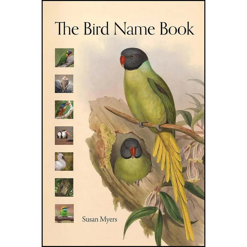 کتاب The Bird Name Book اثر Susan Myers انتشارات Princeton University Press