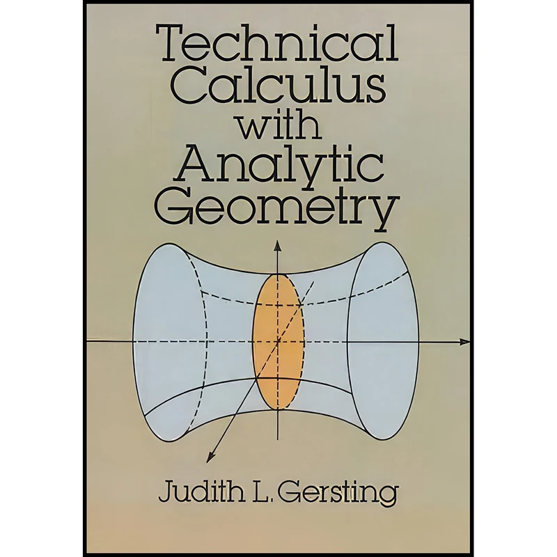 کتاب Technical Calculus with Analytic Geometry  اثر Judith L. Gersting انتشارات Dover Publications