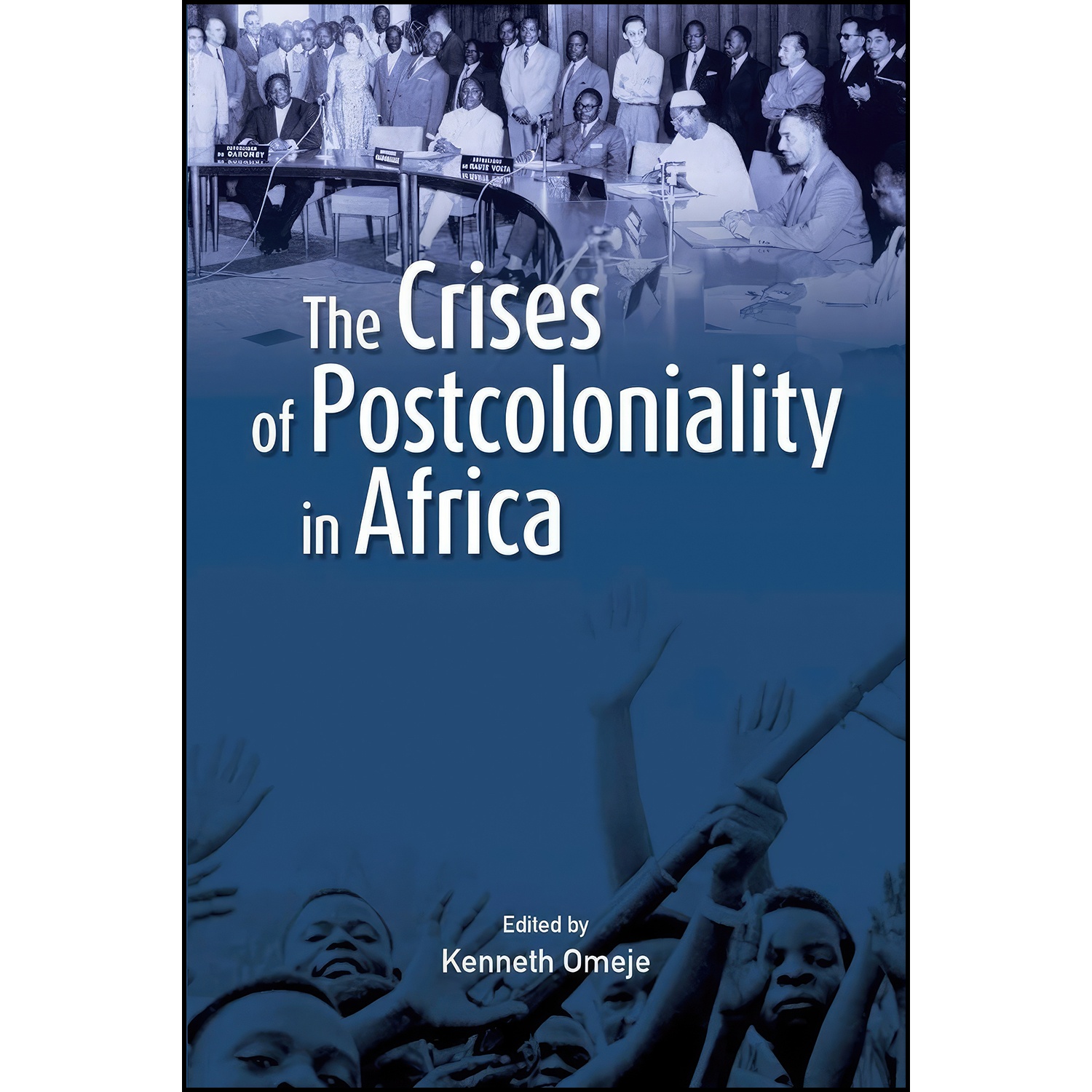 قیمت و خرید کتاب The Crises Of Postcoloniality In Africa اثر Kenneth ...