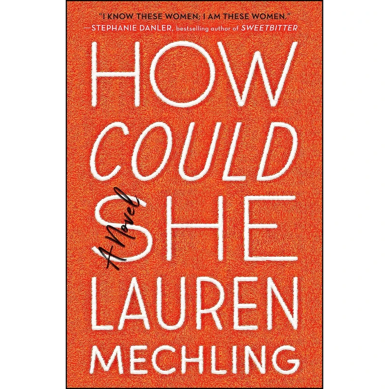 کتاب How Could She اثر Lauren Mechling انتشارات Viking