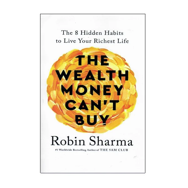  کتاب the wealth money cant buy اثر robin sharma انتشارات hadafnovin