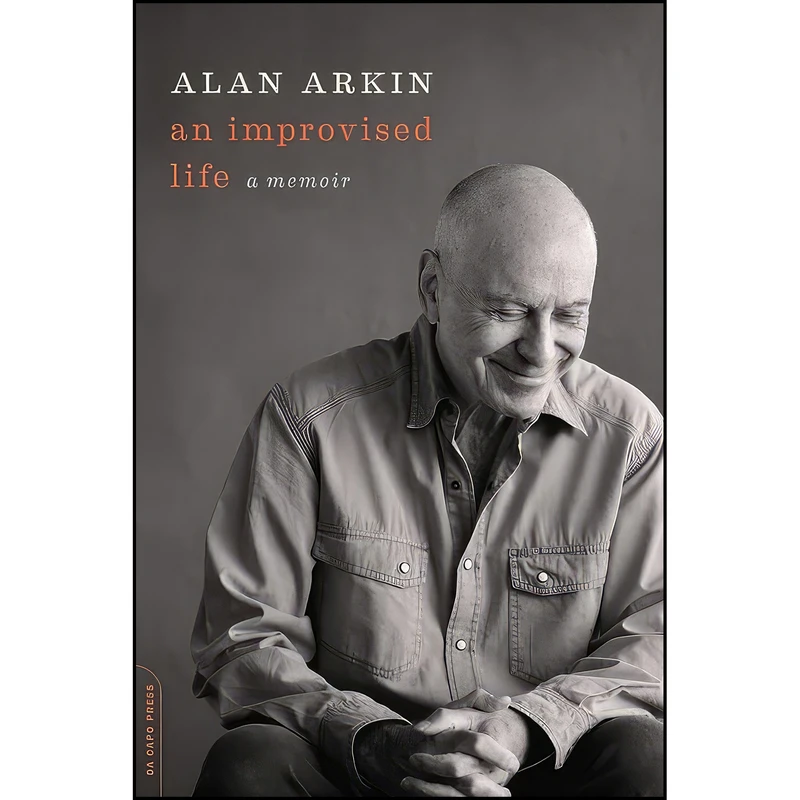 کتاب An Improvised Life اثر Alan Arkin انتشارات Da Capo Press