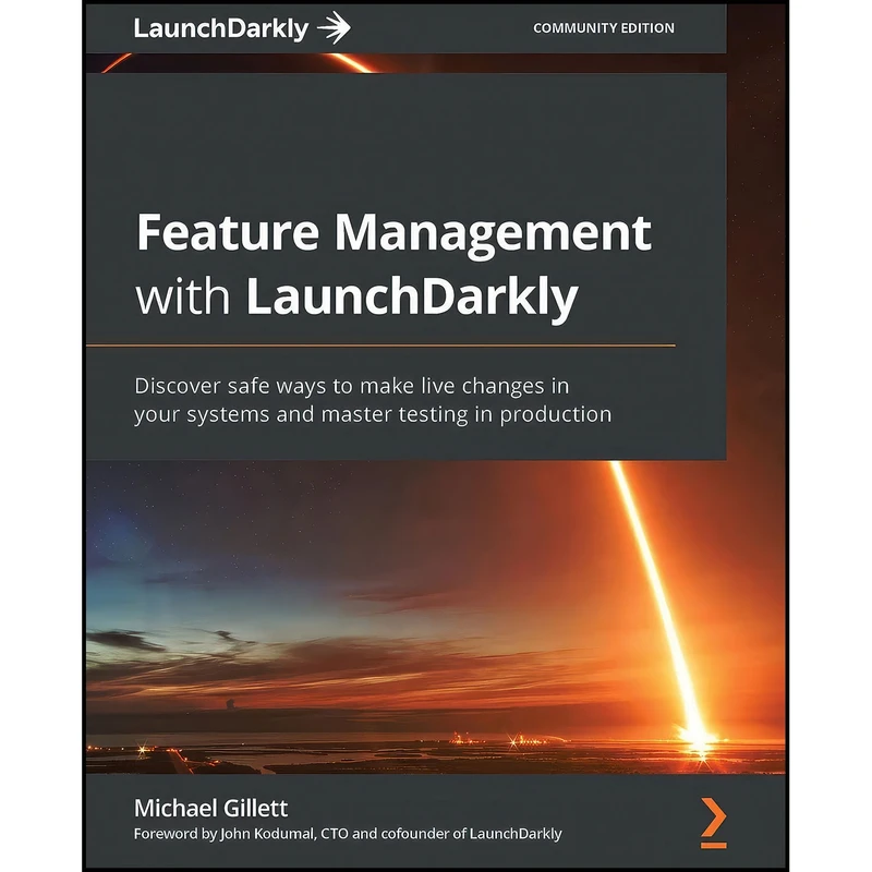 کتاب Feature Management with LaunchDarkly اثر Michael Gillett and John Kodumal انتشارات Packt Publishing