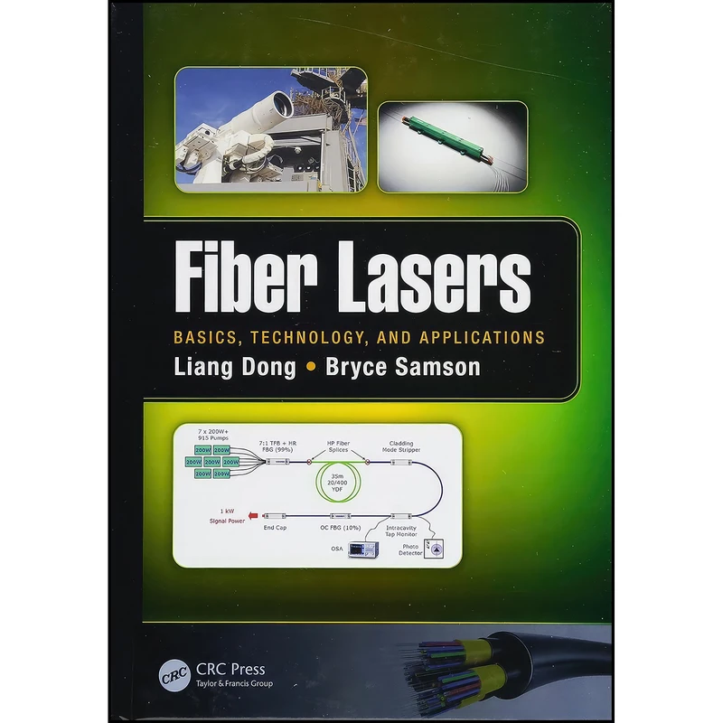 کتاب Fiber Lasers اثر Liang Dong and Bryce Samson انتشارات CRC Press