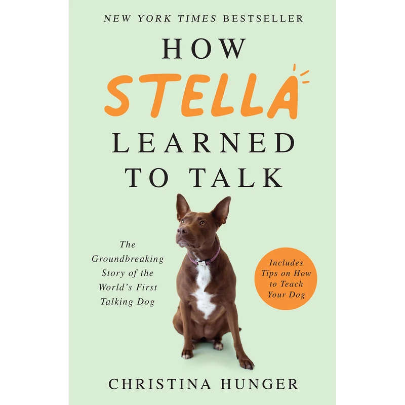 کتاب How Stella Learned to Talk اثر Christina Hunger انتشارات HarperCollins Publishers Inc
