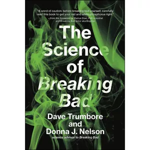 کتاب The Science of Breaking Bad  اثر جمعي از نويسندگان انتشارات The MIT Press