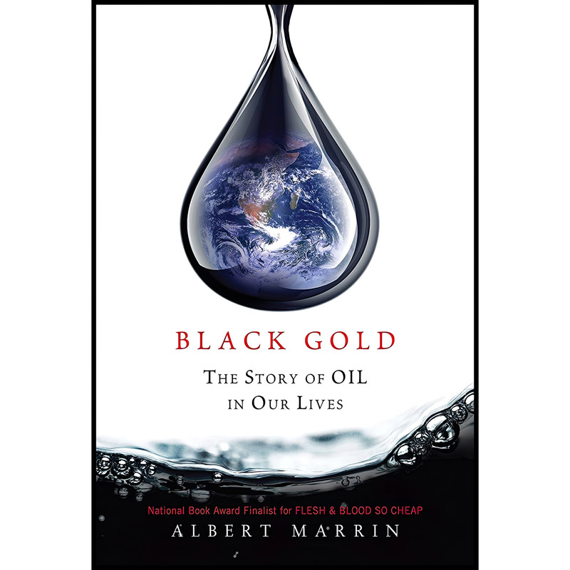 قیمت و خرید کتاب Black Gold اثر Albert Marrin انتشارات Knopf Books for