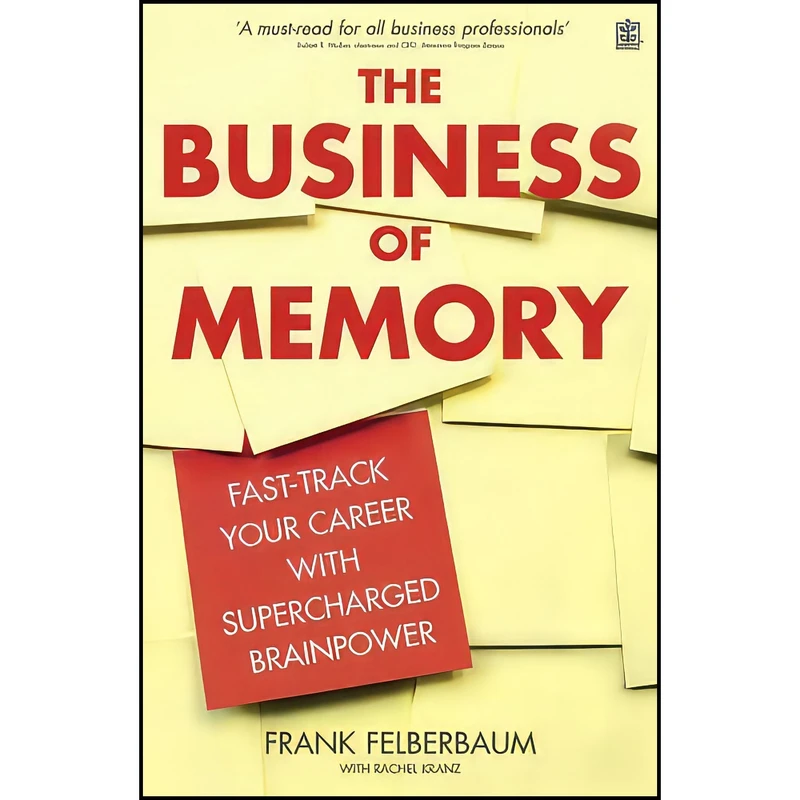 کتاب The Business Of Memory اثر Frank Felberbaum انتشارات RODALE BOOKS INTERNA