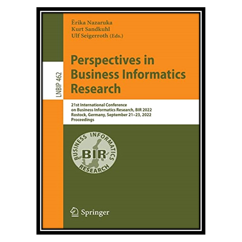 کتاب Perspectives in Business Informatics Research اثر جمعی از نویسندگان انتشارات مؤلفین طلایی
