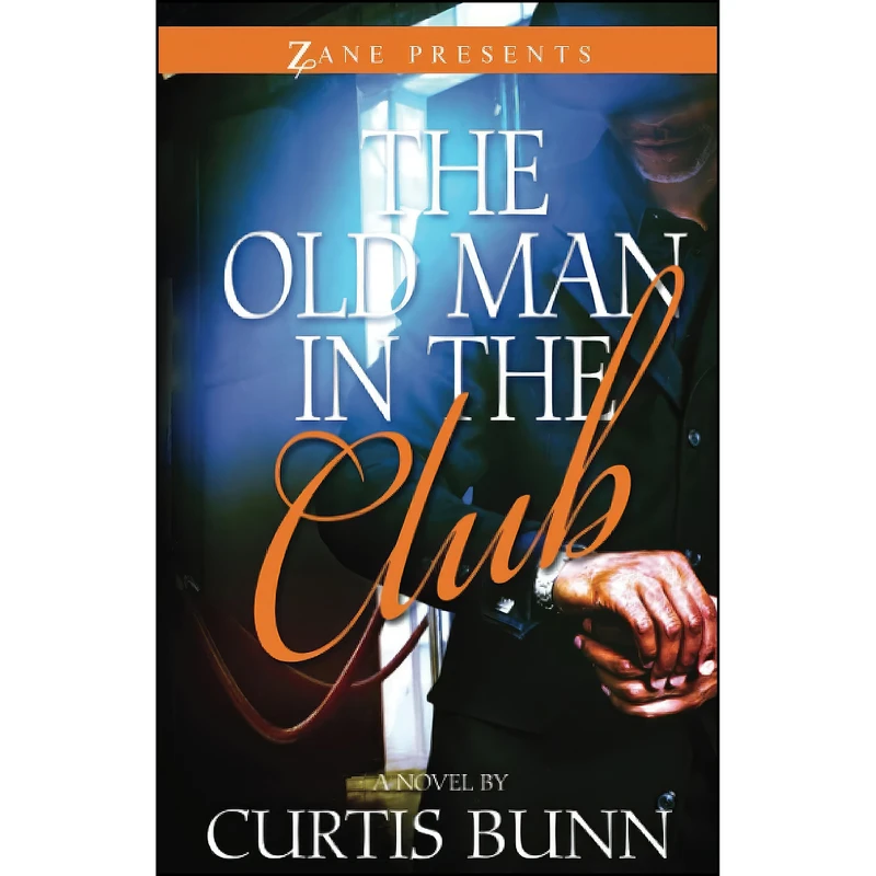 کتاب The Old Man in the Club  اثر Curtis Bunn انتشارات Strebor