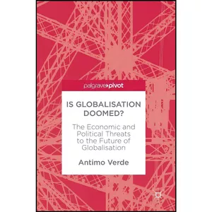 کتاب Is Globalisation Doomed? اثر Antimo Verde انتشارات Palgrave Macmillan