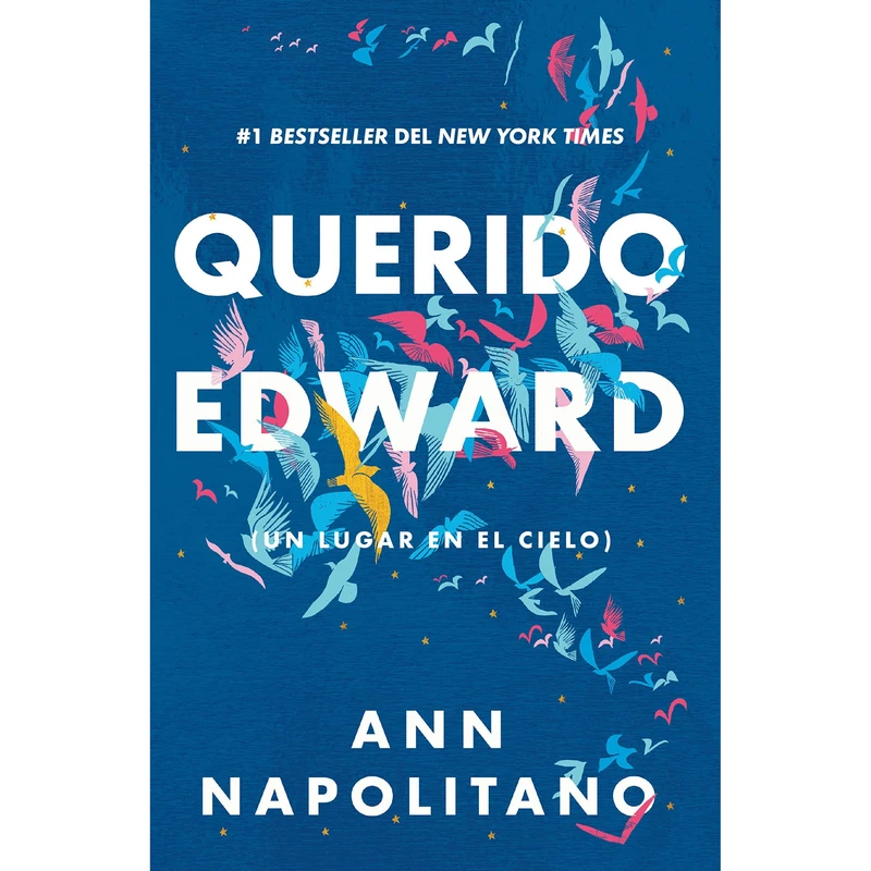 کتاب Querido Edward اثر Ann Napolitano
انتشارات Ediciones B