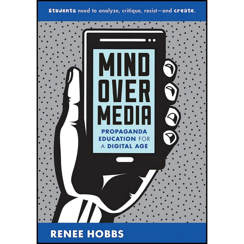 کتاب Mind Over Media اثر Renee Hobbs and Douglas Rushkoff انتشارات W. W. Norton And Company