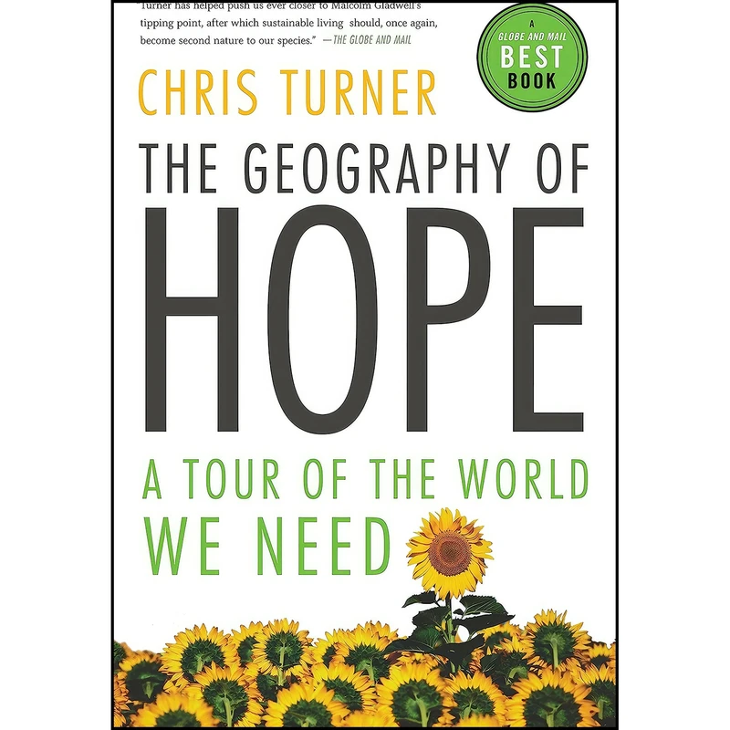 کتاب The Geography of Hope اثر Chris Turner انتشارات Vintage Canada