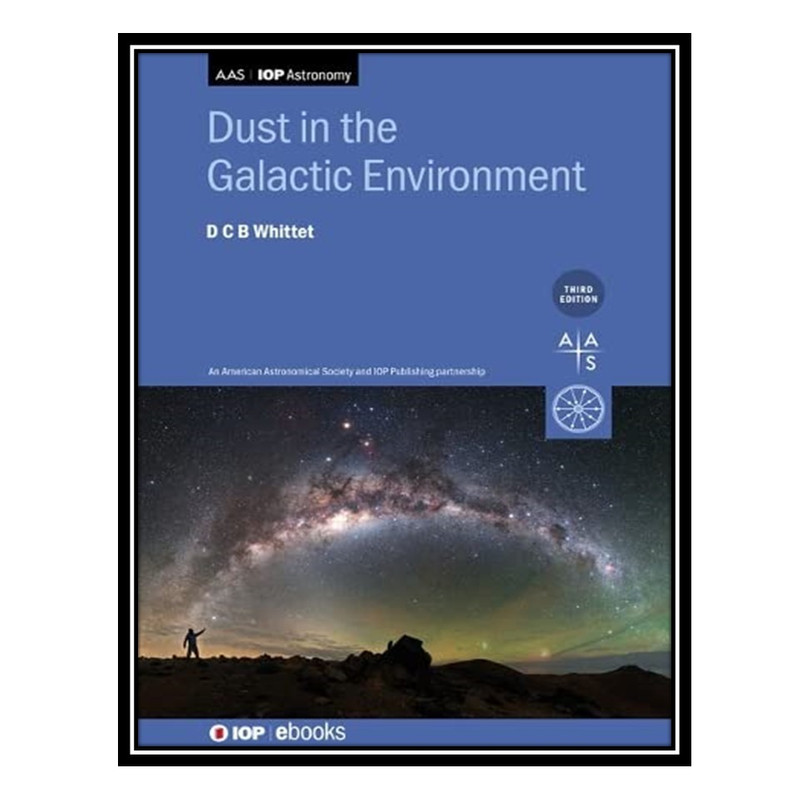کتاب Dust in the Galactic Environment اثر Douglas Whittet انتشارات مؤلفین طلایی