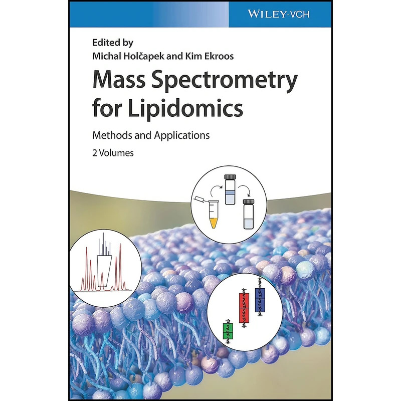 کتاب Mass Spectrometry for Lipidomics اثر Michal Holcapek and Kim Ekroos انتشارات Wiley-VCH