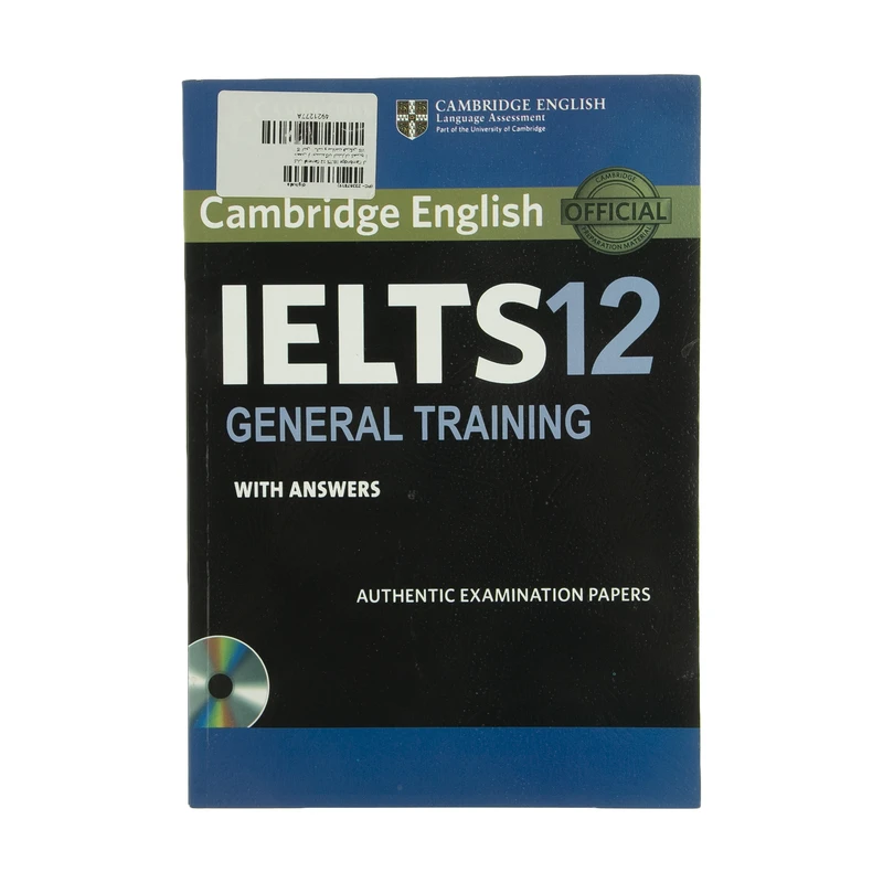 کتاب Cambridge IELTS 12 General اثر جمعی از نویسندگان انتشارات دانشگاه کمبریج