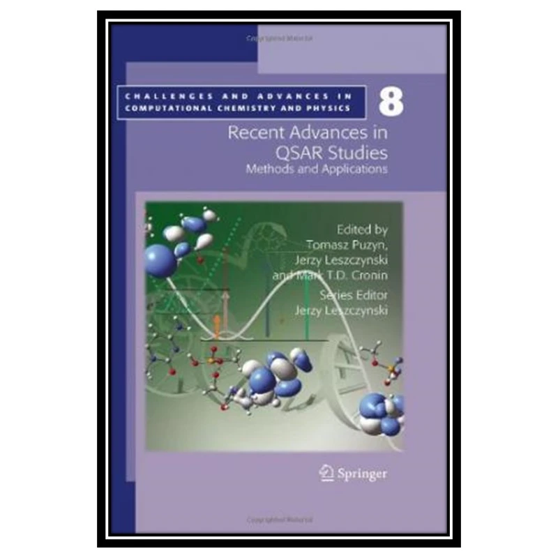 کتاب Recent Advances in QSAR Studies: Methods and Applications اثر جمعی از نویسندگان انتشارات مؤلفین طلایی