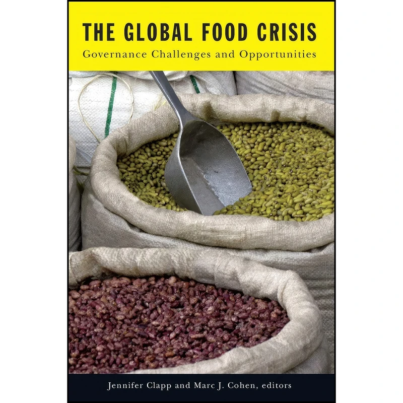کتاب The Global Food Crisis اثر Jennifer Clapp and Marc J. Cohen انتشارات Wilfrid Laurier University Press