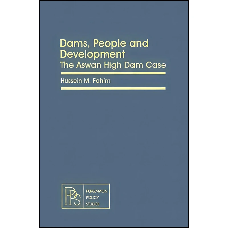 کتاب Dams, People and Development اثر Hussein M. Fahim انتشارات بله