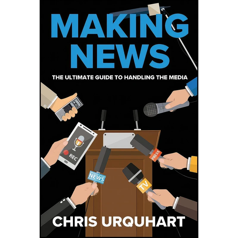 کتاب Making News اثر Chris Urquhart انتشارات Immediate Communications