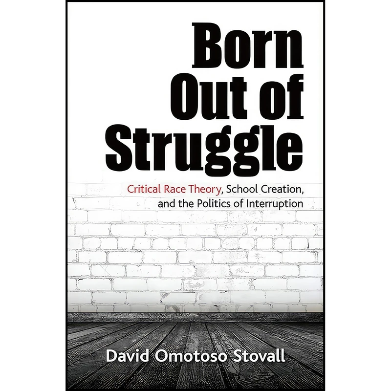کتاب Born Out of Struggle اثر David Omotoso Stovall انتشارات State University of New York Press
