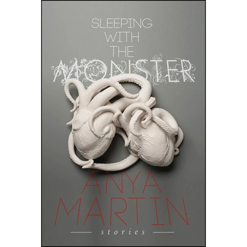 کتاب Sleeping With the Monster اثر Anya Martin انتشارات Lethe Press