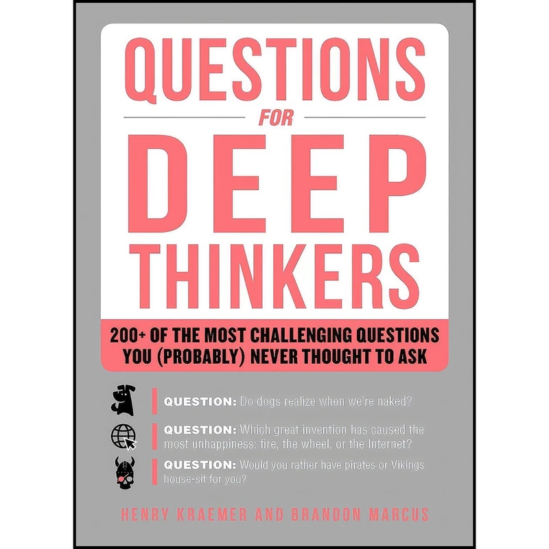 کتاب Questions for Deep Thinkers اثر Henry Kraemer and Brandon Marcus انتشارات Adams Media