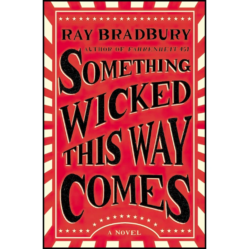 کتاب Something Wicked This Way Comes اثر Ray Bradbury انتشارات تازه ها