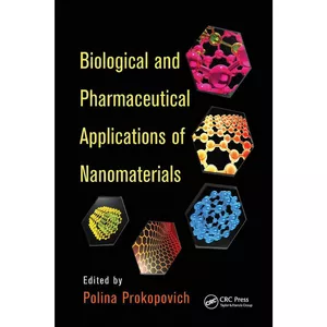 کتاب Biological and Pharmaceutical Applications of Nanomaterials اثر Polina Prokopovich انتشارات تازه ها