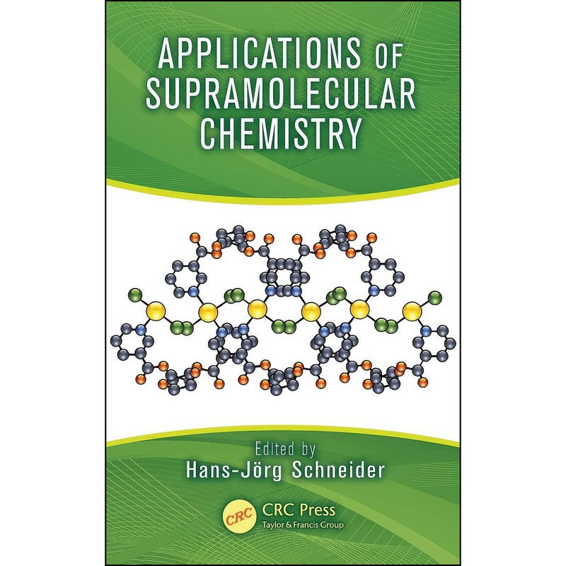 کتاب Applications of Supramolecular Chemistry اثر Hans-Jorg Schneider انتشارات CRC Press