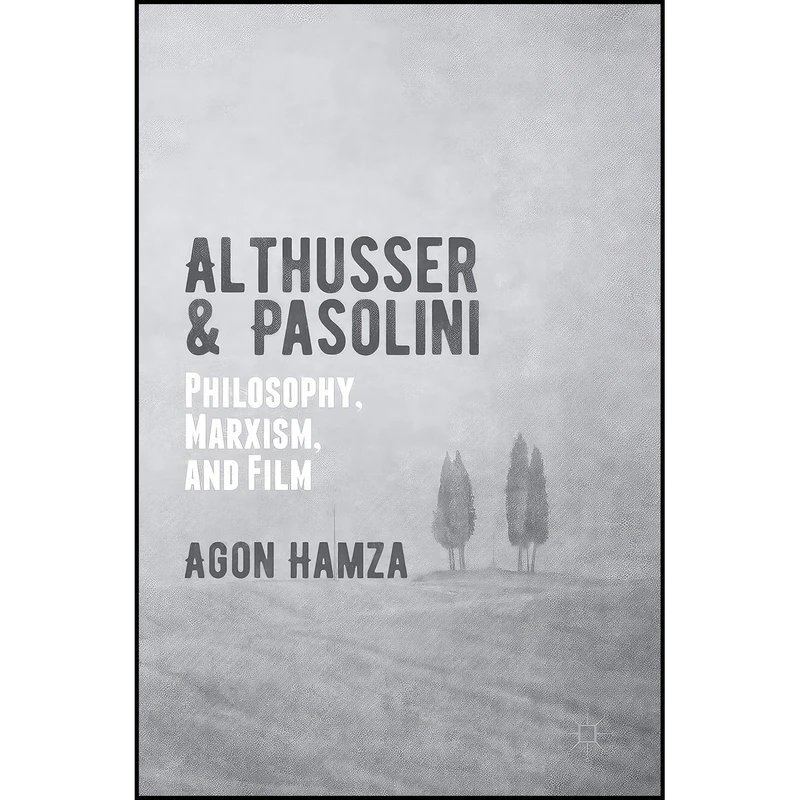 کتاب Althusser and Pasolini اثر Hamza Agon and Agon Hamza انتشارات Palgrave Macmillan