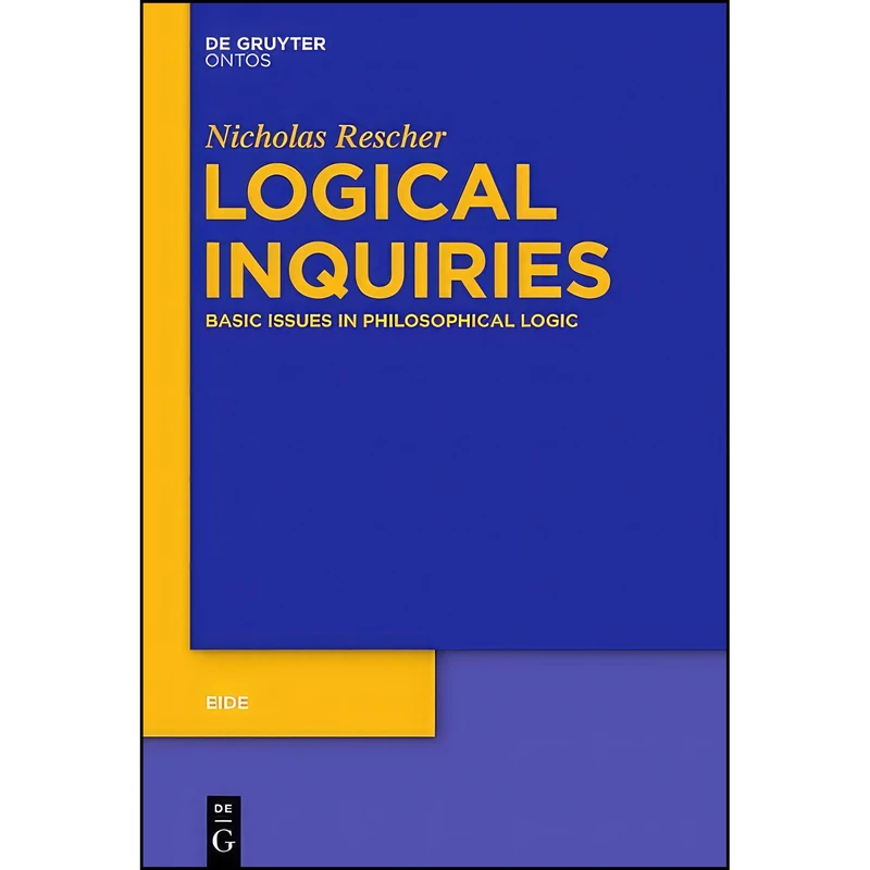 کتاب Logical Inquiries  اثر Nicholas Rescher انتشارات De Gruyter