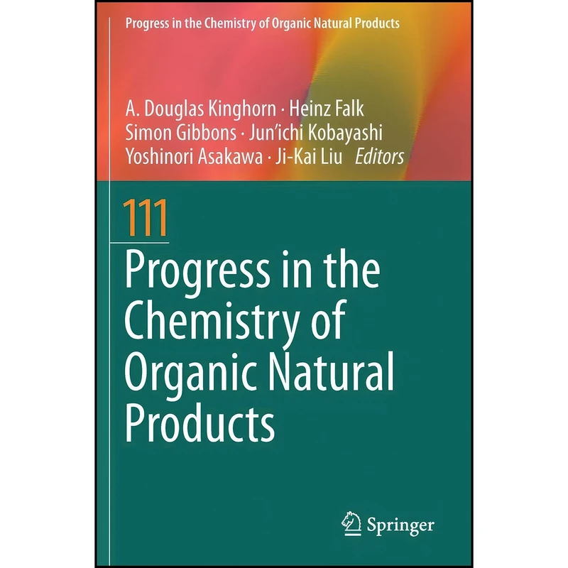 کتاب Progress in the Chemistry of Organic Natural Products 111 اثر جمعي از نويسندگان انتشارات Springer