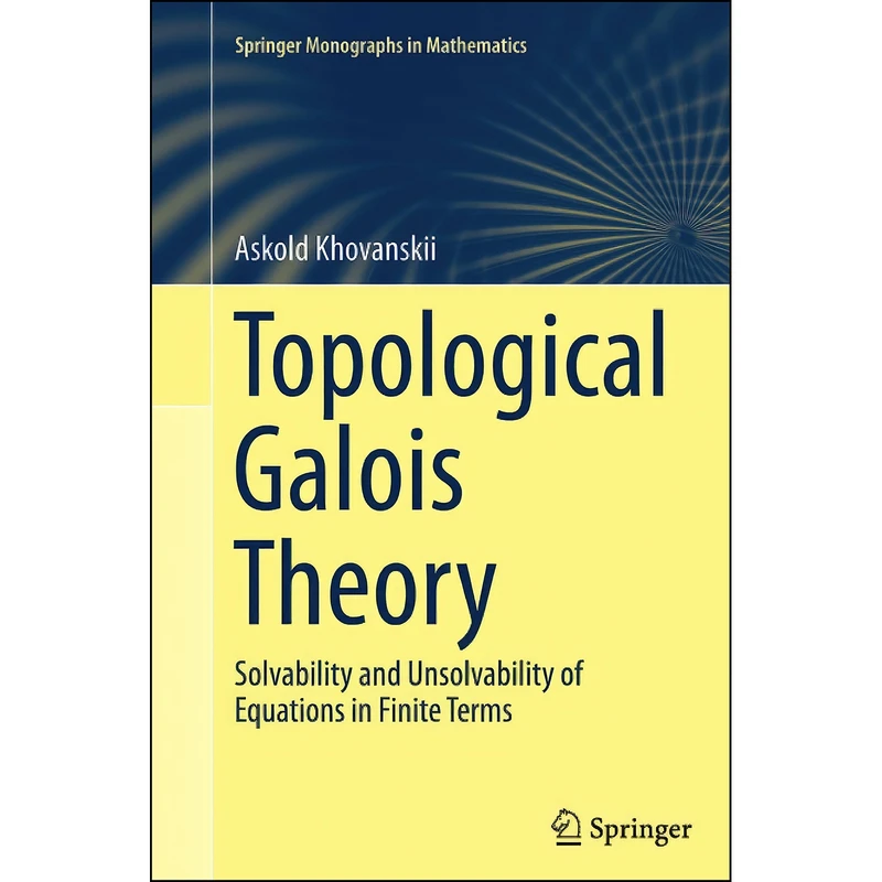 کتاب Topological Galois Theory اثر جمعي از نويسندگان انتشارات Springer