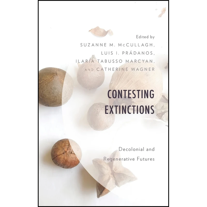 کتاب Contesting Extinctions اثر جمعي از نويسندگان انتشارات Lexington Books