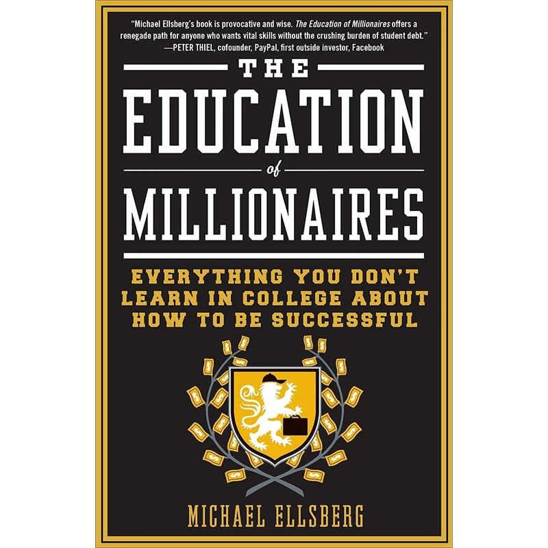 کتاب The Education of Millionaires اثر Michael Ellsberg انتشارات Portfolio