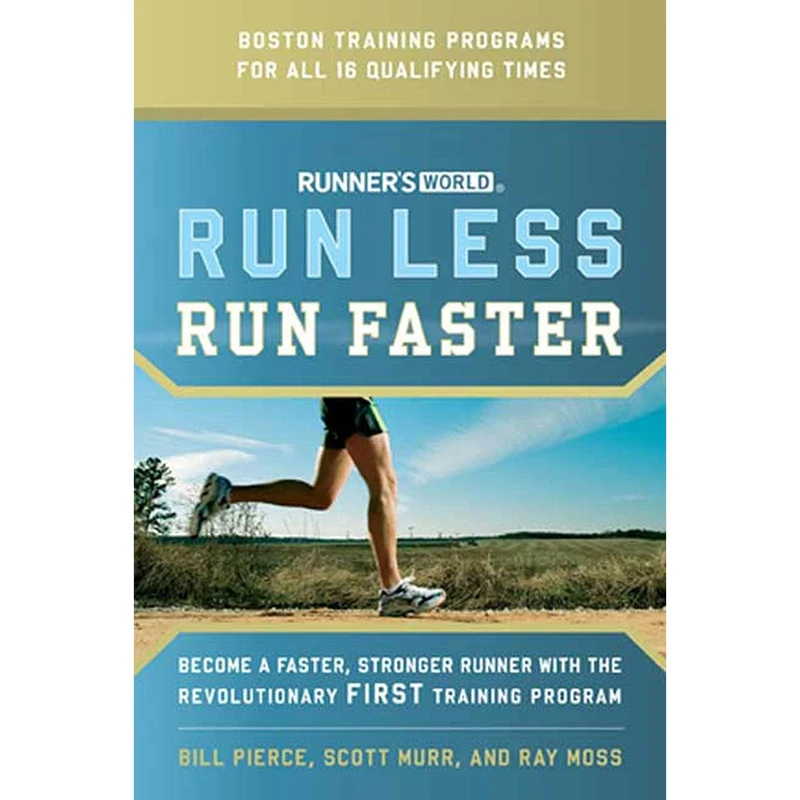کتاب Runners World Run Less Run Faster اثر جمعی از نویسندگان انتشارات Rodale Books