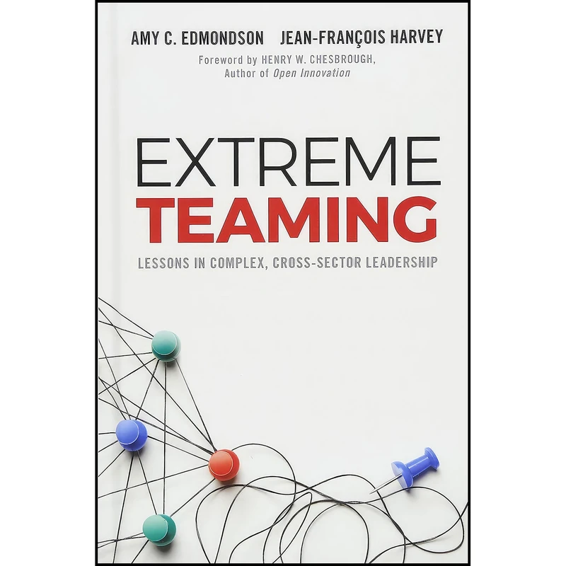 کتاب Extreme Teaming اثر جمعي از نويسندگان انتشارات Emerald Publishing