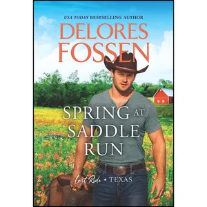 کتاب Spring at Saddle Run  اثر Delores Fossen انتشارات HQN