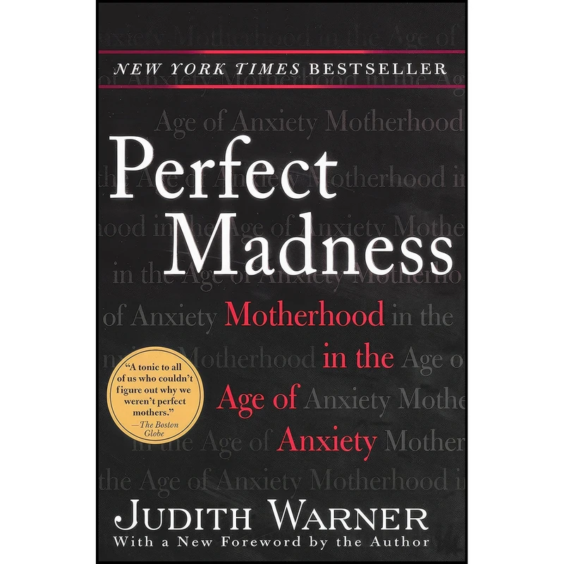 کتاب Perfect Madness اثر Judith Warner انتشارات Riverhead Books