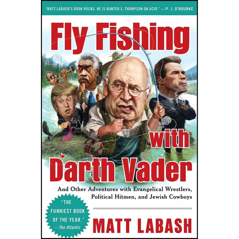 کتاب Fly Fishing with Darth Vader اثر Matt Labash انتشارات تازه ها