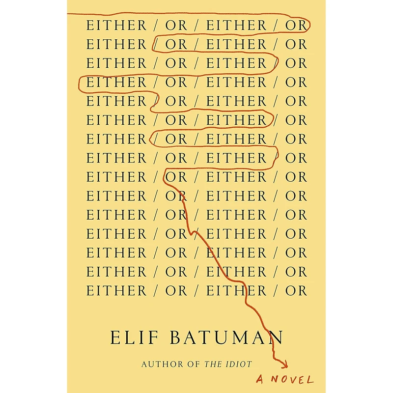 کتاب Either/Or اثر Elif Batuman انتشارات Penguin Press