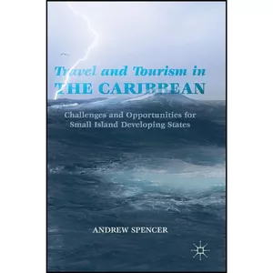 کتاب Travel and Tourism in the Caribbean اثر Andrew Spencer انتشارات Palgrave Macmillan