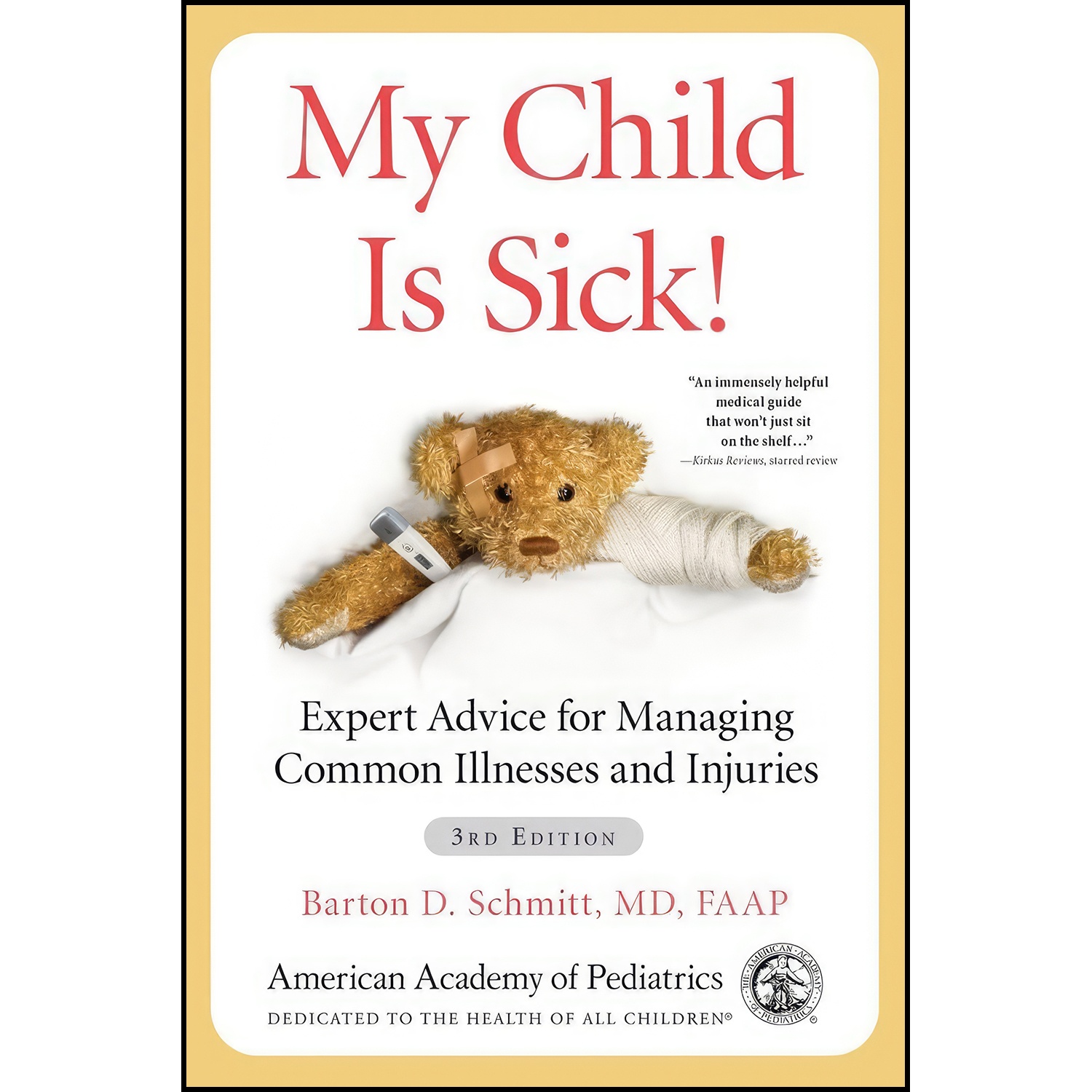 کتاب My Child Is Sick! اثر American Academy of Pediatrics انتشارات American Academy of Pediatrics