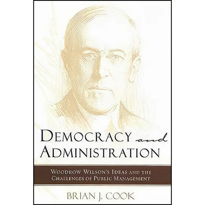 کتاب Democracy and Administration اثر Brian J. Cook انتشارات Johns Hopkins University Press
