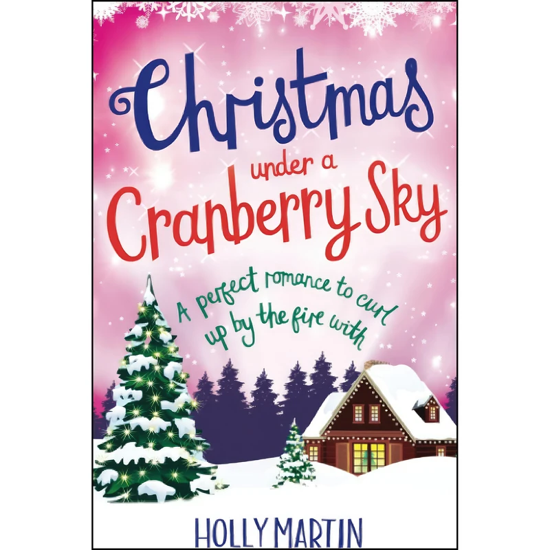 کتاب Christmas Under a Cranberry Sky اثر Holly Martin انتشارات تازه ها