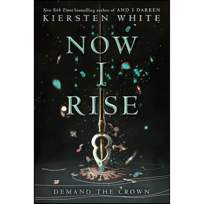 کتاب Now I Rise  اثر Kiersten White انتشارات Delacorte Press