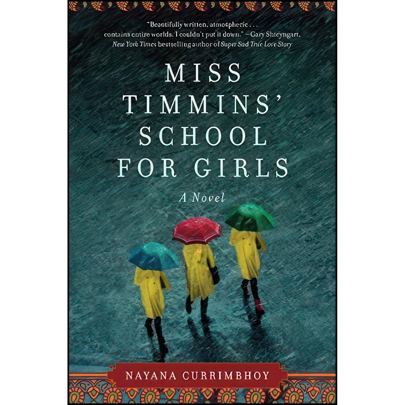 کتاب Miss Timmins' School for Girls اثر Nayana Currimbhoy انتشارات Harper Perennial