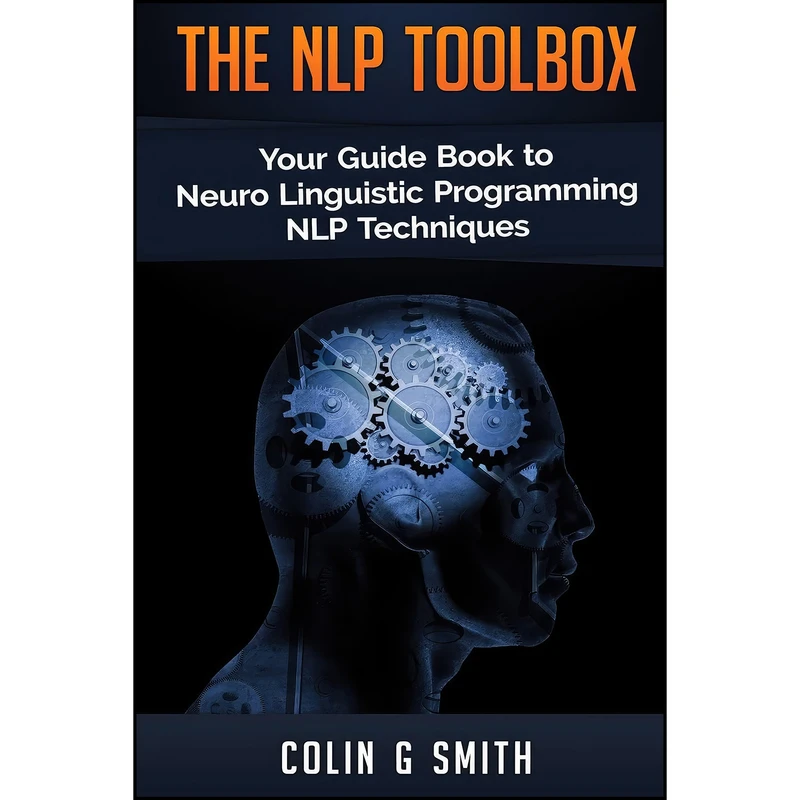کتاب The NLP Toolbox اثر Colin G Smith انتشارات تازه ها